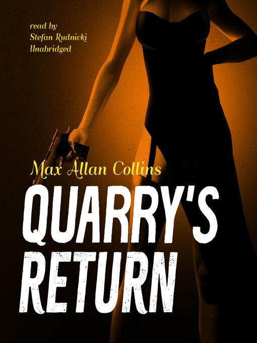 Title details for Quarry's Return by Max Allan Collins - Available